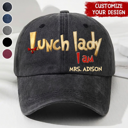 Lunch Lady I Am Custom Name - Wash Denim Cap (Print in USA)