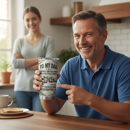 To My Dad from Daughter 20 Oz Tumbler (2 Side Print in USA)