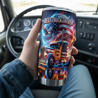 Best Truck Driver Custom Name 20 Oz Tumbler (2 Side Print in USA)