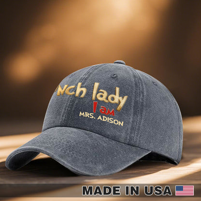 Lunch Lady I Am Custom Name - Wash Denim Cap (Print in USA)